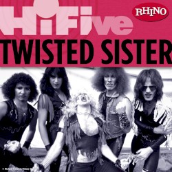 Rhino Hi‐Five: Twisted Sister