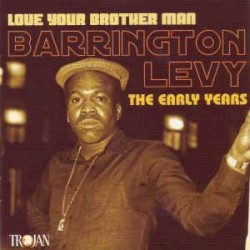 Love Your Brother Man: The Early Years