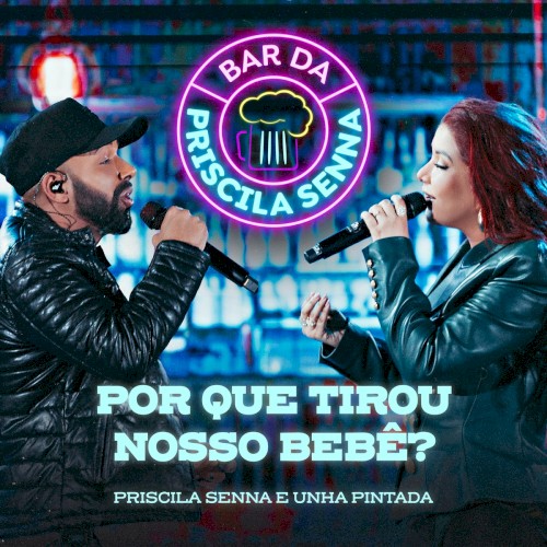 Por Que Tirou Nosso Bebê? (Ao Vivo)