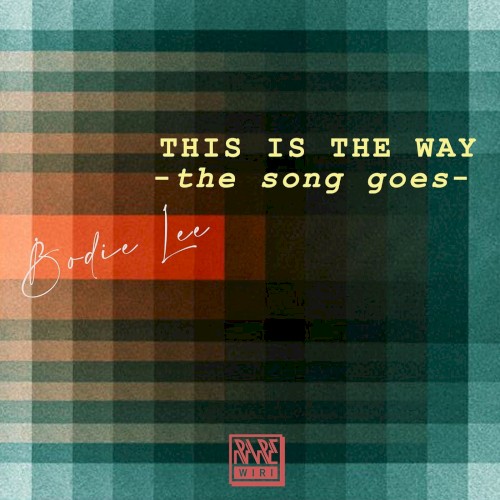This Is the Way the Song Goes