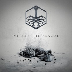 We Are the Plague