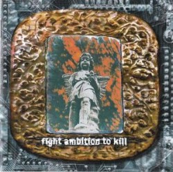 Fight Ambition to Kill