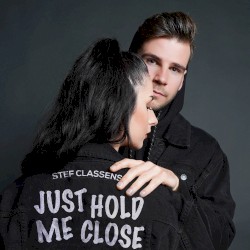 Just Hold Me Close