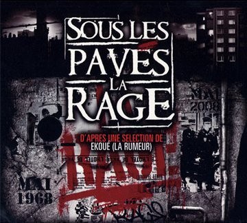 Sous les pavés la rage