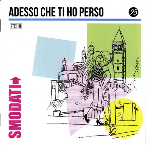 Adesso che ti ho perso