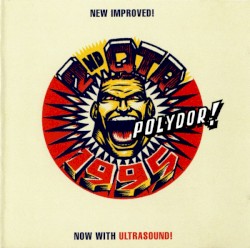 Bloom 2: Polydor 2nd Quarter 1995