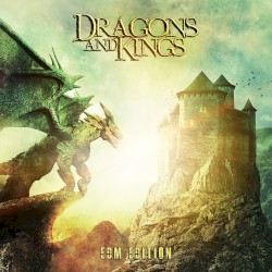 Dragons and Kings (EDM Edition)
