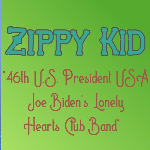 46th U.S. President USA Joe Biden’s Lonely Hearts Club Band