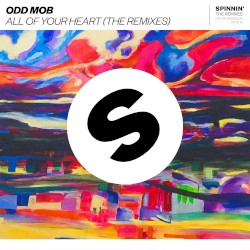 All of Your Heart (The Remixes)