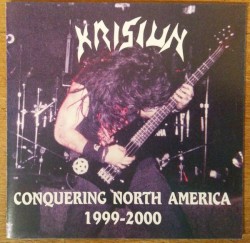 Conquering North America 1999-2000