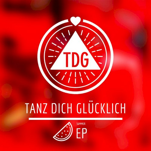 Tanz Dich Glücklich (Summer EP)