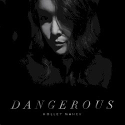 Dangerous