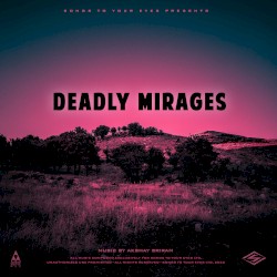 Deadly Mirages