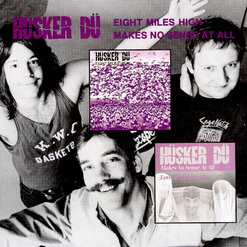 Eight Miles High / Makes No Sense at All