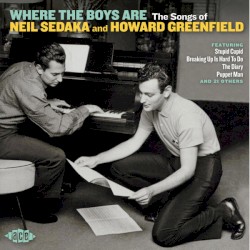 Where the Boys Are: The Songs of Neil Sedaka and Howard Greenfield