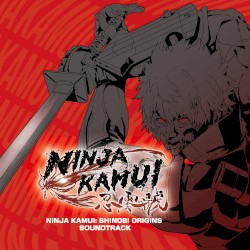 NINJA KAMUI: 忍・零號 サウンドトラック