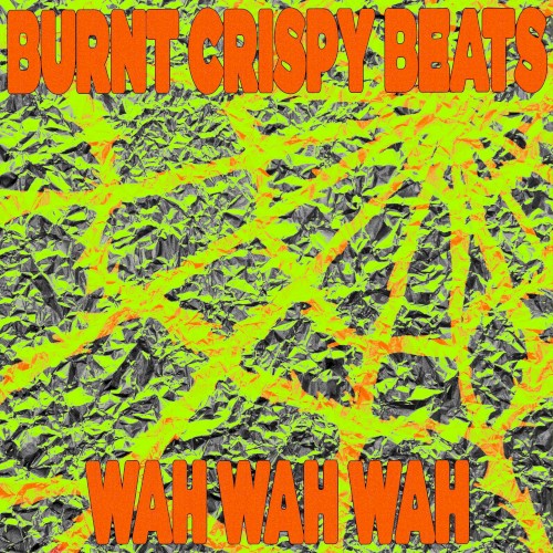 Burnt Crispy Beats
