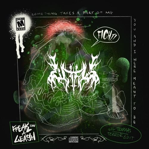 FREAK ON A LEASH (LIL TEXAS TERROR EDIT)