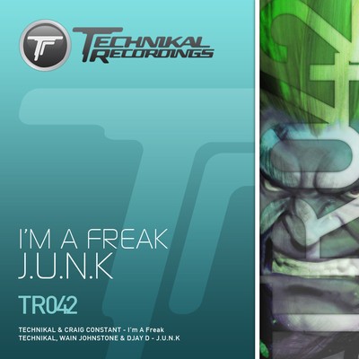 I'm A Freak / J.U.N.K