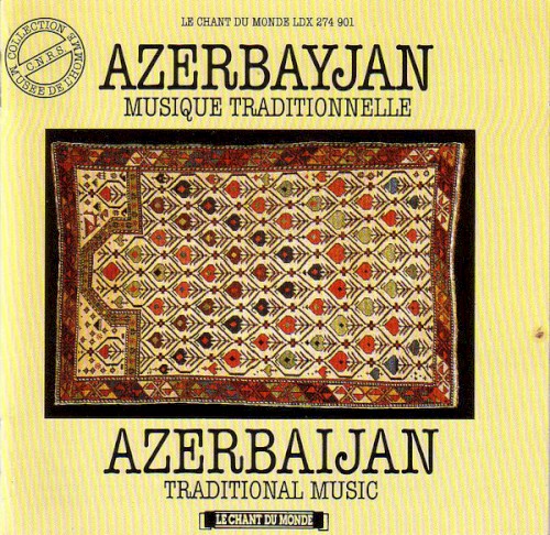 Azerbayjan: Musique traditionelle / Azerbaijan: Traditional Music
