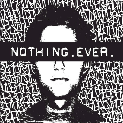 Nothing.Ever.