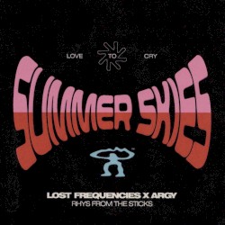 Summer Skies (Love To Cry)