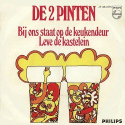 Bij ons staat op de keukendeur / Leve de kastelein