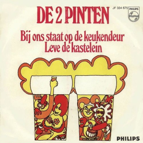 Bij ons staat op de keukendeur / Leve de kastelein