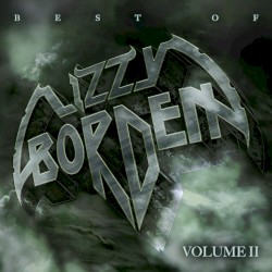 Best of Lizzy Borden, Vol. 2