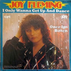 I Only Wanna Get Up and Dance / Once I'm Bitten