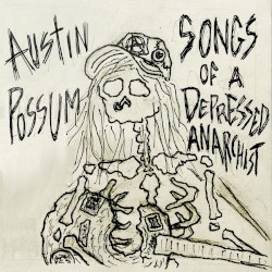 Songs of a Depressed Anarchist
