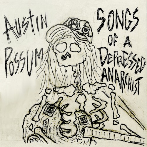 Songs of a Depressed Anarchist