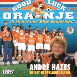 Good luck Oranje Ik heb u lief mijn Nederland