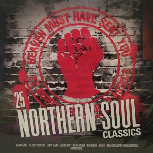 Heaven Must Have Sent You: 25 Northern Soul Classics