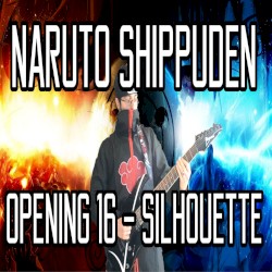 Silhouette - Naruto Shippuden OP 16