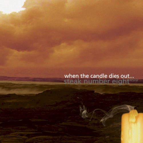 When the Candle Dies Out…