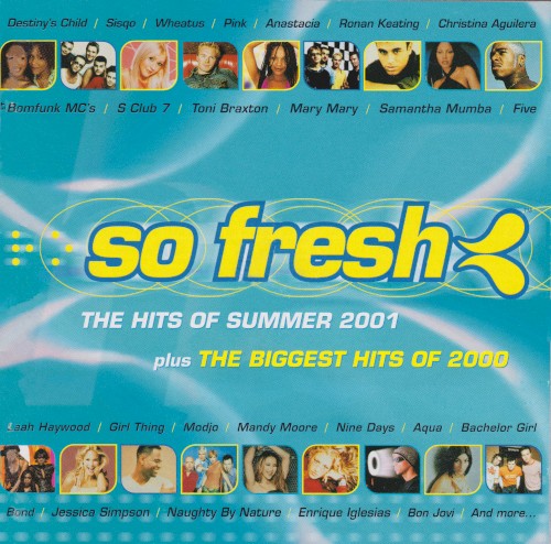So Fresh: The Hits of Summer 2001 Plus the Biggest Hits of 2000