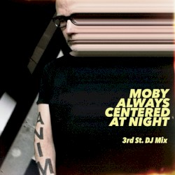 Always Centered at Night (3rd Street DJ mix)