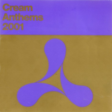Cream Anthems 2001