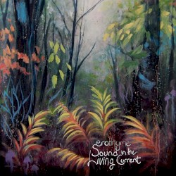 Sound in the Living Current