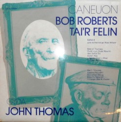 Caneuon Bob Roberts Tai’r Felin. Cyfrol 2