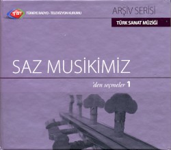 Saz Musikimiz'den Seçmeler 1