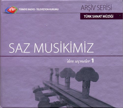 Saz Musikimiz'den Seçmeler 1