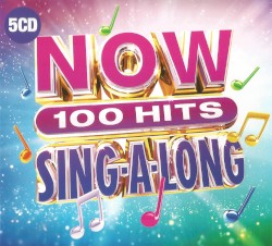NOW 100 Hits: Sing‐A‐Long