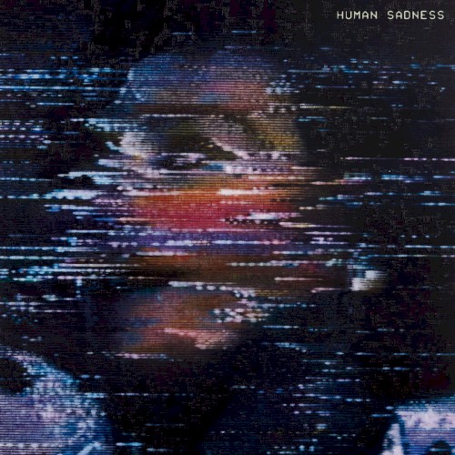 Human Sadness