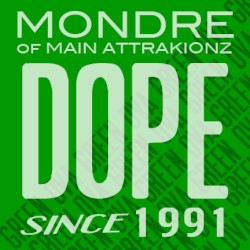 Dope Since 1991