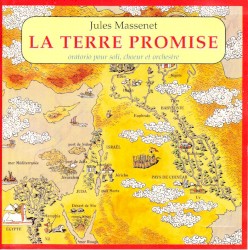 Massenet • La Terre Promise