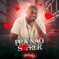 Pra Não Sofrer