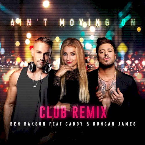 Ain't Moving On (club remix)