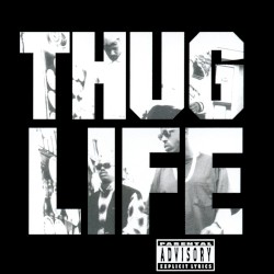 Thug Life, Volume I